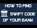 how to find you bank Swift BIC code verify Swift code which is Belong to your branch