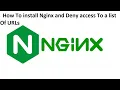 How To install Nginx and Deny access To a list of URLs