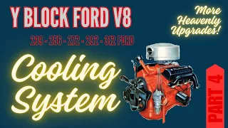 How to Improve the Cooling System of the Y Block Ford V8 239 256 272 292 and 312