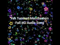 Yeh Tumhari Meri Baatein By Dominique Cerejo FULL HD Audio Song