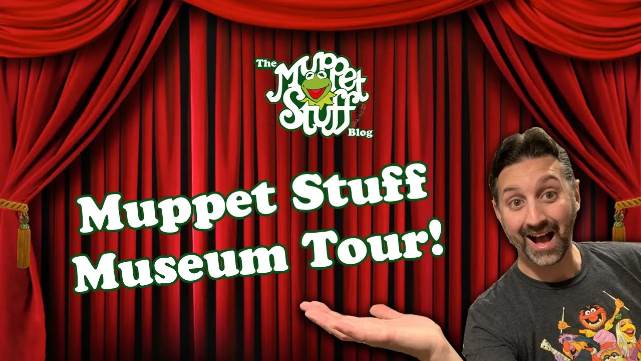 Muppet Stuff Museum Tour!