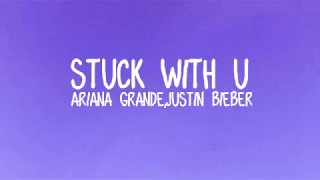 Download Ariana Grande,Justin Bieber - Stuck With U (lyric) MP3