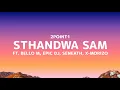 Download Lagu 2Point1 - Sthandwa Sam (Ft. Bello M, Epic DJ, Seneath, X-Morizo) [Lyrics]