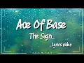 Download Lagu Ace of Base - The Sign [Lyrics Video]