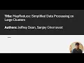 MapReduce Simplified Data Processing on Large Clusters