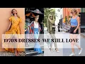 1970 s Dresses we still love I Types of 1970 s Outfits
