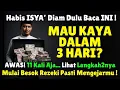 HABIS ISYA BACA DZIKIR INI 11X !! Tidak Sampai 3 Hari Kaya Raya Tanpa Kerja Keras! Doa Mustajab!