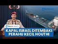 Download Lagu Kapal Diduga Terafiliasi Israel Ditembaki Perahu Kecil Houthi, Laut Merah Chaos karena Saling Tembak