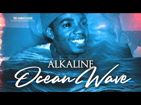 Download MP3 Alkaline - Ocean Wave (Official Audio)