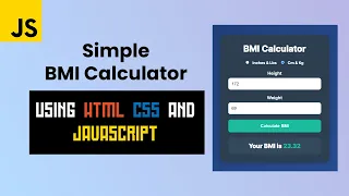 Create a Simple BMI Calculator with HTML CSS and JavaScript