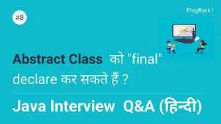 Java Interview Question Hindi - Abstract Class Can Be Declared as final in Java