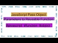 JavaScript Pass Object Parameters to Reusable Function