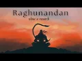 Download Lagu Raghunandan (Slowed + Reverb) | HanuMan 2023 | pslofi