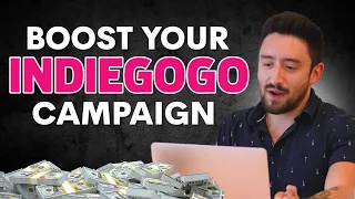 How to Raise More Money on Indiegogo Get Funding Backers