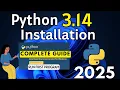 How to Install Python 3 14 0 on Windows 11 2025 Update Latest Python Installation