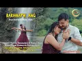 Download Lagu Bakhnayw Ang ~Nerswn ft Demsri ~ Rimal \u0026 Purnima ~  Romantic Bodo Official Music Video
