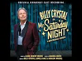 Unbelievable - Billy Crystal & 'Mr. Saturday Night' Original Cast
