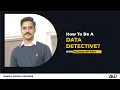 How to be a Data Detective