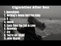 Lagu Best 10 Cigarettes After Sex Songs | Perfect for Late-Night Full Vibe Playlist🎧🖤