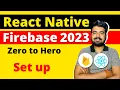 React Native Firebase - From Zero to Hero Firebase Set up in Hindi Engineer Codewala