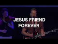 Download Lagu Jesus Friend Forever | Brian Johnson | Bethel Church