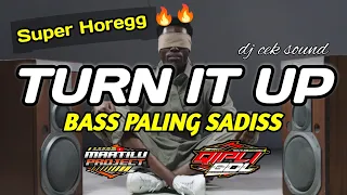 dj cek sound dj turn it up versi bass sadiss