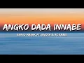 Angko Dada Innabe - Ennio Marak ft. Enosh Sangma \u0026 RC Rabie (lyric video)