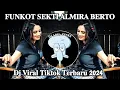 Download Lagu 𝐃𝐉 𝐅𝐔𝐍𝐊𝐎𝐓 𝐒𝐄𝐊𝐓𝐈 𝐀𝐋𝐌𝐈𝐑𝐀 𝐁𝐄𝐑𝐓𝐎 𝐑𝐈𝐌𝐄𝐗 𝐕𝐈𝐑𝐀𝐋 𝐓𝐈𝐊𝐓𝐎𝐊 𝐓𝐄𝐑𝐁𝐀𝐑𝐔 2024