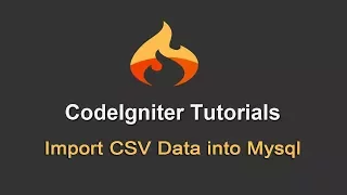 How to Import CSV Data into Mysql using Codeigniter