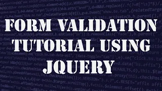 jQuery Form Validation Form Validation Tutorial Using jQuery