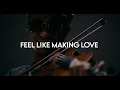 Lagu Carey Durham - Feel Like Making Love Cover