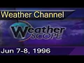 The Weather Channel - June 7-8 1996 Part 1