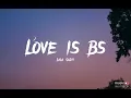 Lala Sadii -Love Is Bs (lyrics)