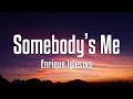 Download Lagu Enrique Iglesias - Somebody's Me (Lyrics)