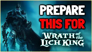 Ultimate Preparation Guide for WOTLK Classic