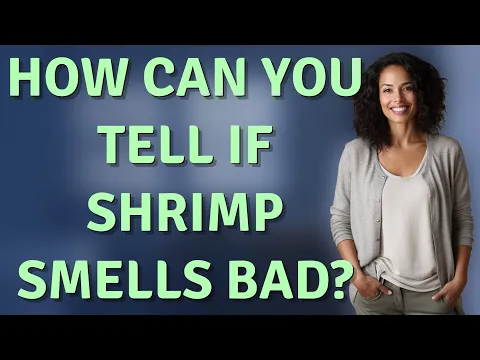 How can you tell if shrimp smells bad?