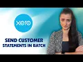 How to create and send Customer Statements in a batch on Xero