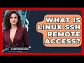 What Is Linux SSH Remote Access - All About Operating Systems