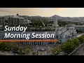 Sunday Morning Session October 2025 General Conference
