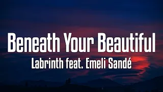 Labrinth Feat Emeli Sandé Beneath Your Beautiful Lyrics 