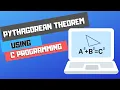 Pythagorean Theorem in C The Black Box