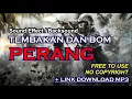Download Lagu SOUND EFFECT / BACKSOUND  SUARA TEMBAKAN DAN BOM PERANG +LINK DOWNLOAD [NO COPYRIGHT]