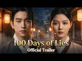 100 DAYS OF LIES TRAILER