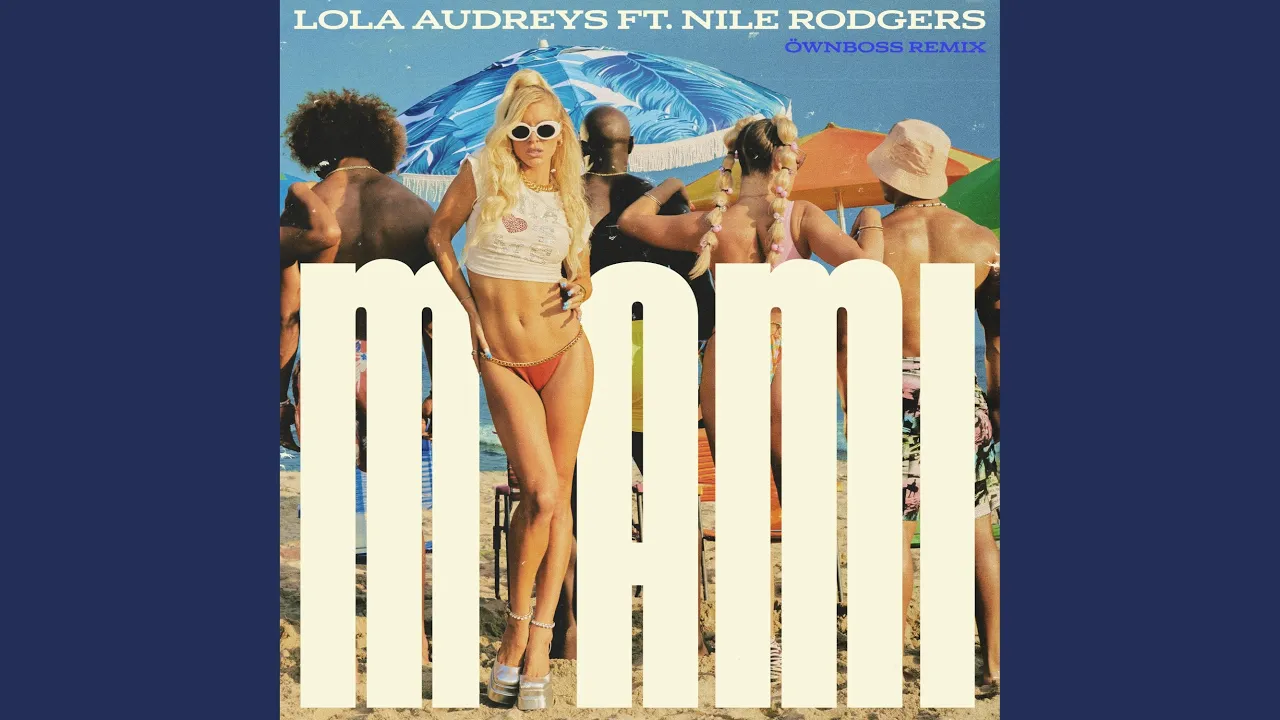 Miami (Öwnboss Extended Remix) (feat. Nile Rodgers) Miami (Öwnboss Extended Remix) (feat. Nile Rodgers)