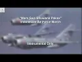 Download Lagu Mars Swa Bhuwana Paksa - Indonesian Air Force March - Instrumental Only
