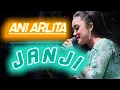 Download Lagu JANJI - ANI ARLITA || ADELLA DANGDUT KOPLO