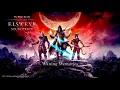 OST - ESO: Elsweyr - Waning Memories - 4K
