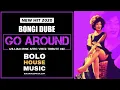 Download Lagu Bongi Dube - Go Around (William Risk Afro Vibez Tribute Mix)