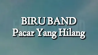 Download Biru Band - Pacar Yang Hilang (Lirik) MP3