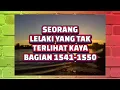 Download Lagu SEORANG LELAKI YANG TAK TERLIHAT KAYA BAGIAN 1541-1550